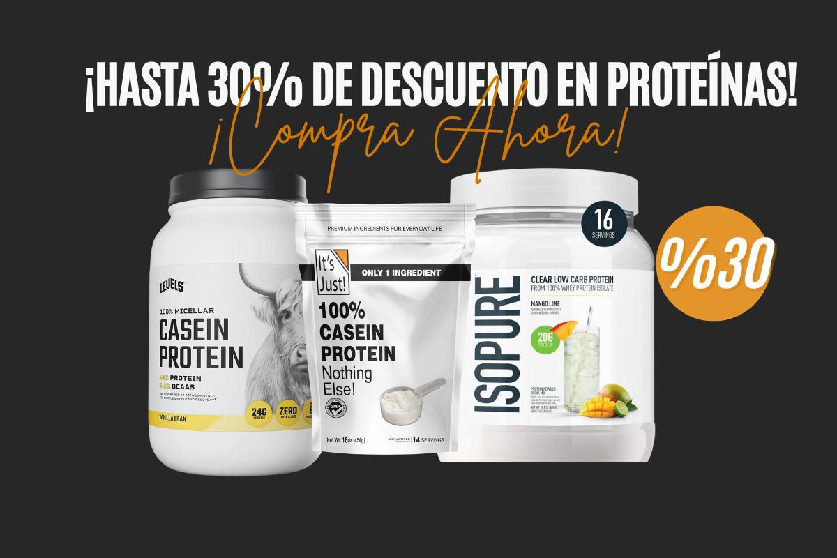 ¡Hasta 30% DE DESCUENTO en  Proteínas!